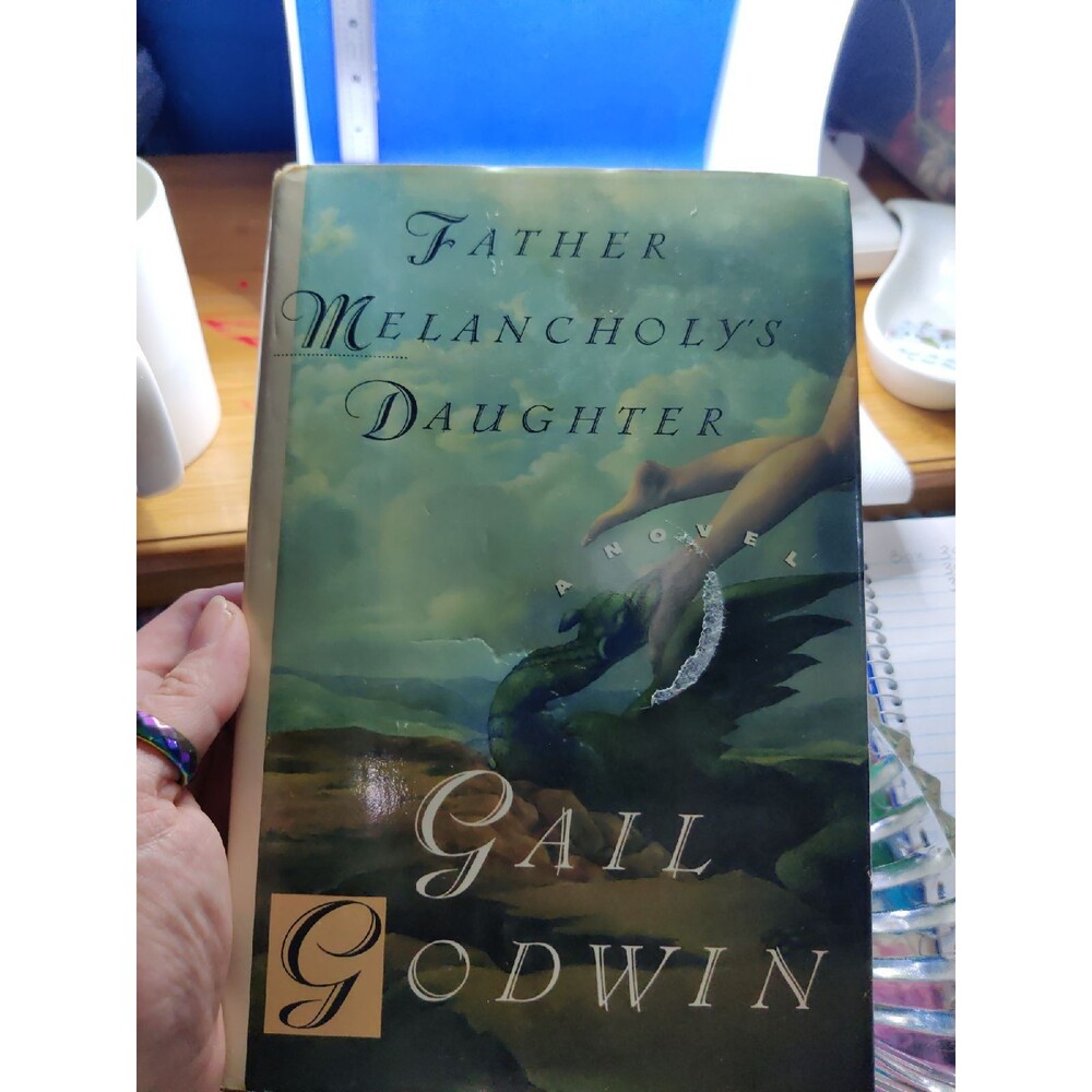 Father Melancholy's Daughter Gail Godwin